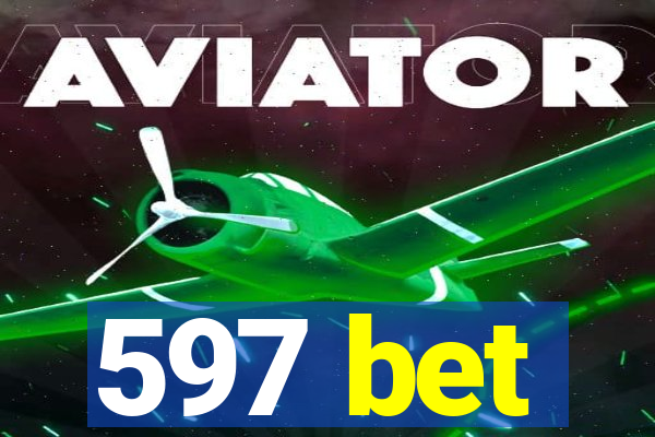 597 bet